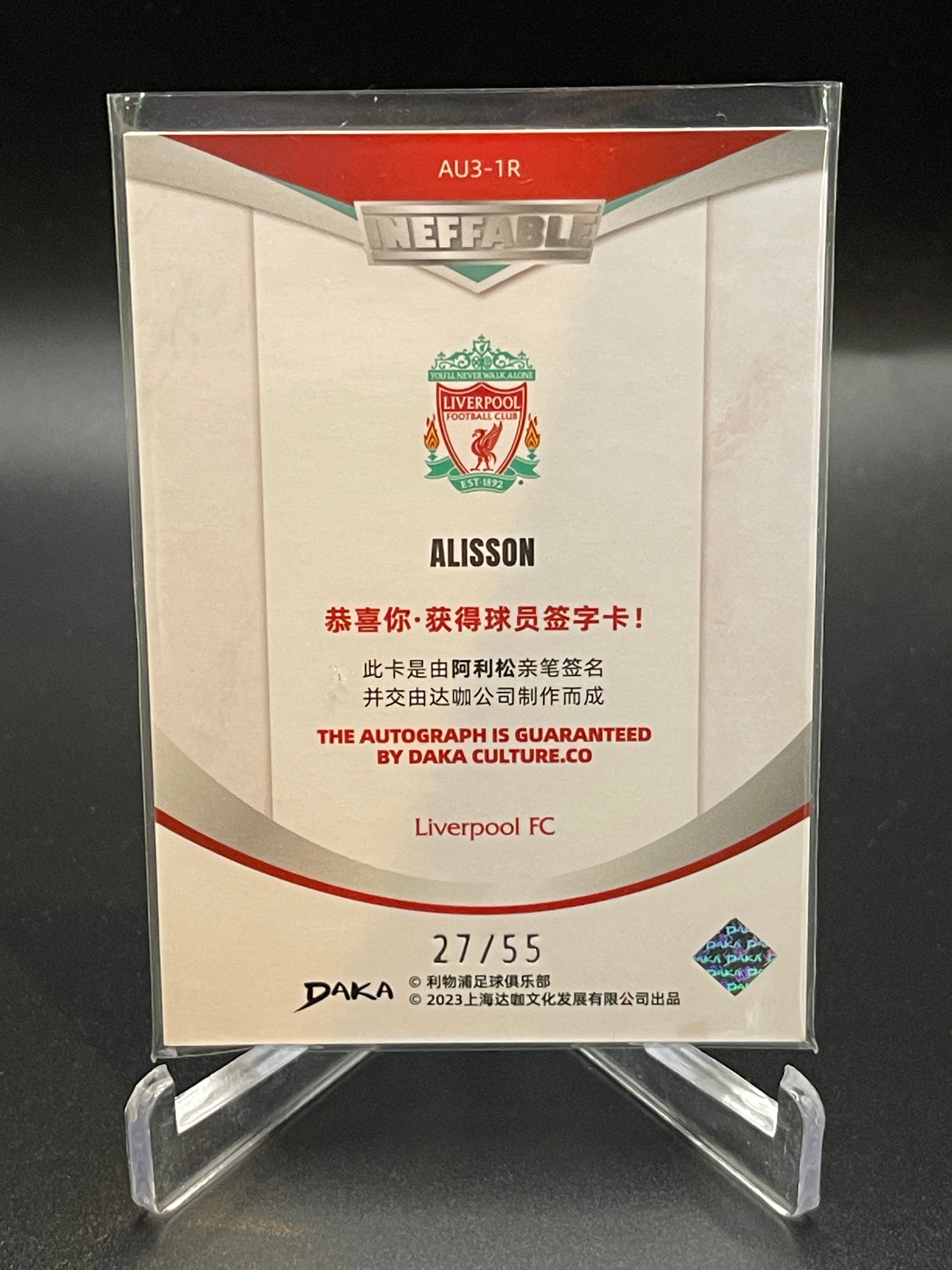 Ineffable DAKA 2023 Liverpool - Alisson Becker /55 On Card Auto